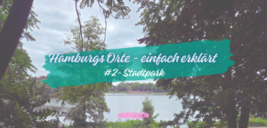 Stadtpark Hamburg – einfach erklärt (A2)