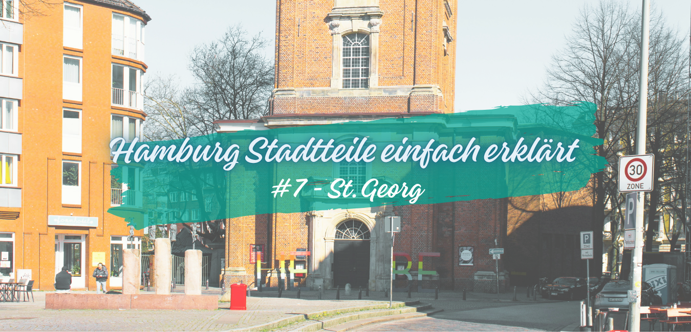 St. Georg einfach erklärt – Hamburg Stadtteil Guide (A2)
