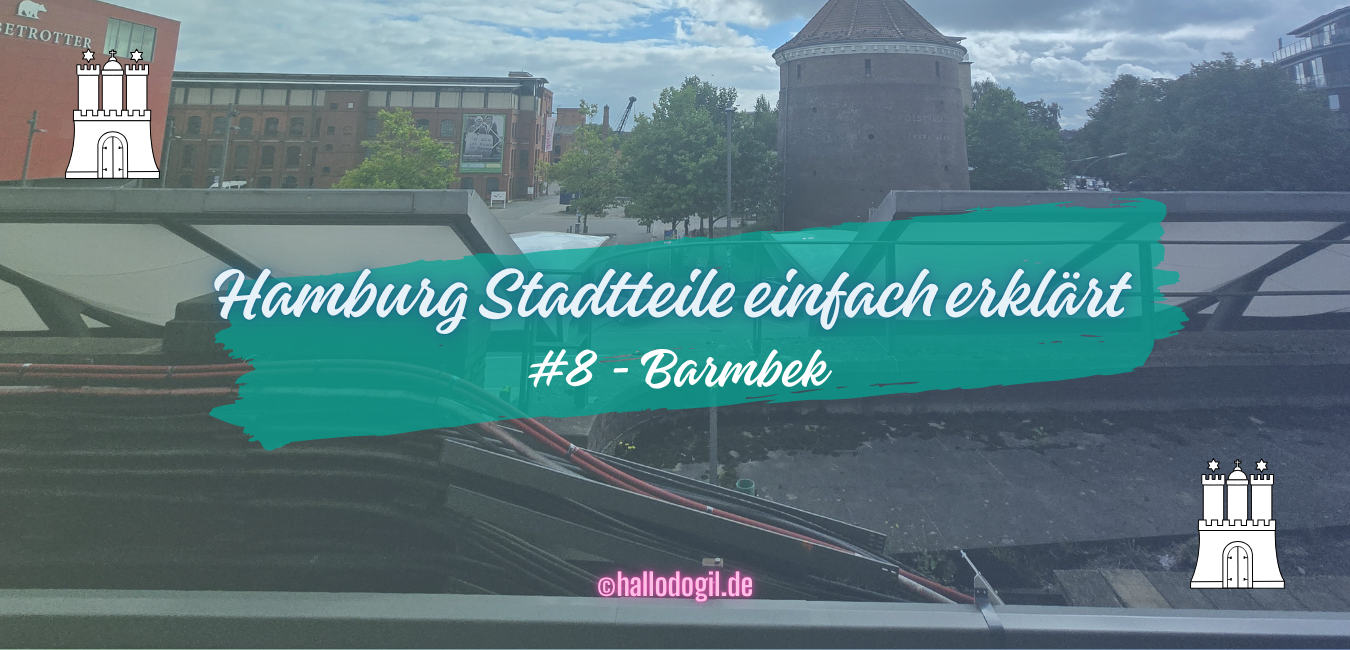 Barmbek einfach erklärt – Hamburg Stadtteil Guide (A2)